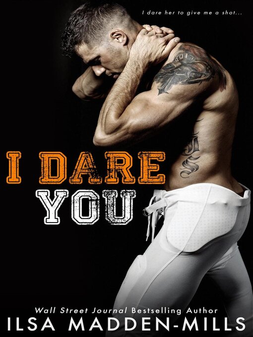 Title details for I Dare You by Ilsa Madden-Mills - Available